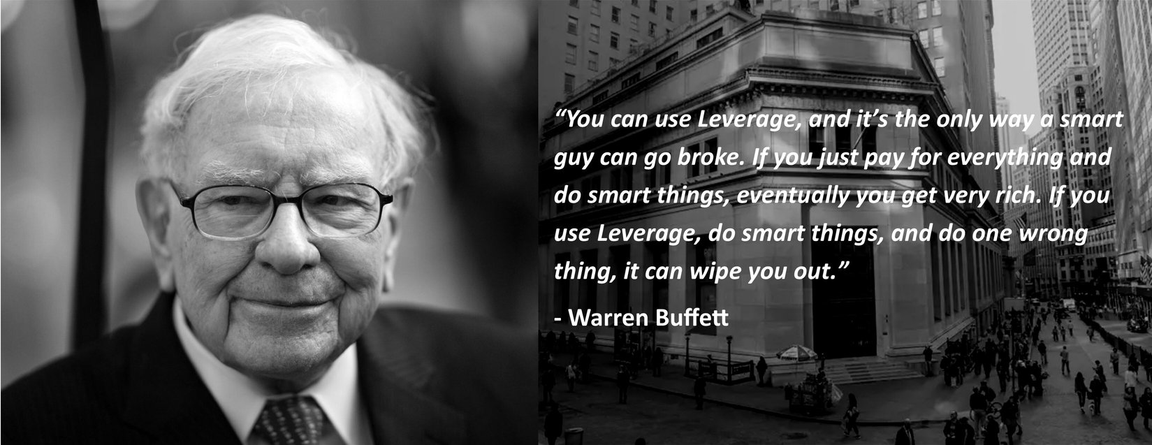 "You can use Leverage, and it's the only way a smart guy can go broke. If you just pay for everything and do smart things, eventually you get very rich. If you use Leverage, do smart things, and do one wrong thing, it can wipe you out" "You can use Leverage, and it's the only way a smart guy can go broke. If you just pay for everything and do smart things, eventually you get very rich. If you use Leverage, do smart things, and do one wrong thing, it can wipe you out"